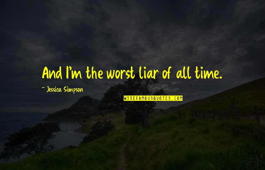 Punky Brewster Memorable Quotes By Jessica Simpson: And I'm the worst liar of all time. Punky Brewster Memorable Quotes By Jessica Simpson: And I'm the worst liar of all time.