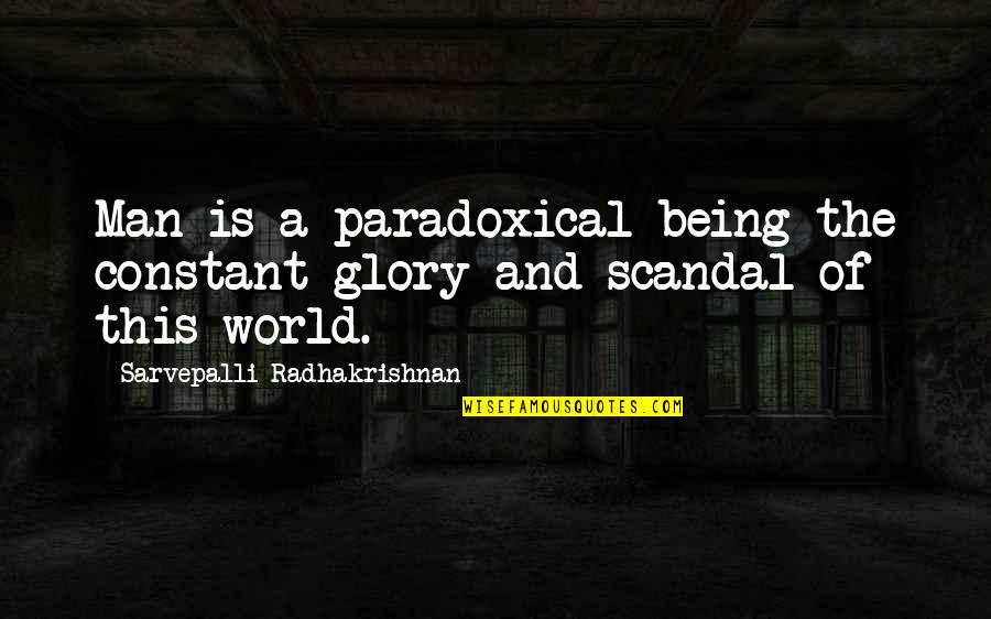 Punnagai Tamil Quotes By Sarvepalli Radhakrishnan: Man is a paradoxical being-the constant glory and Punnagai Tamil Quotes By Sarvepalli Radhakrishnan: Man is a paradoxical being-the constant glory and