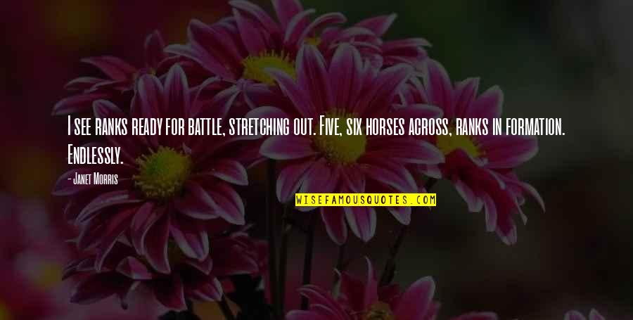 Pupillage In Birmingham Quotes By Janet Morris: I see ranks ready for battle, stretching out. Pupillage In Birmingham Quotes By Janet Morris: I see ranks ready for battle, stretching out.