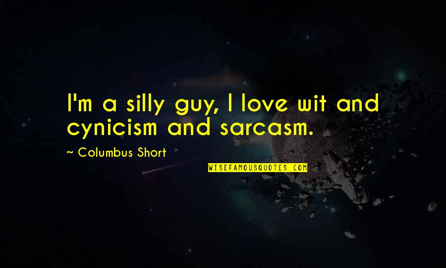 Puppeteers Sesame Quotes By Columbus Short: I'm a silly guy, I love wit and Puppeteers Sesame Quotes By Columbus Short: I'm a silly guy, I love wit and