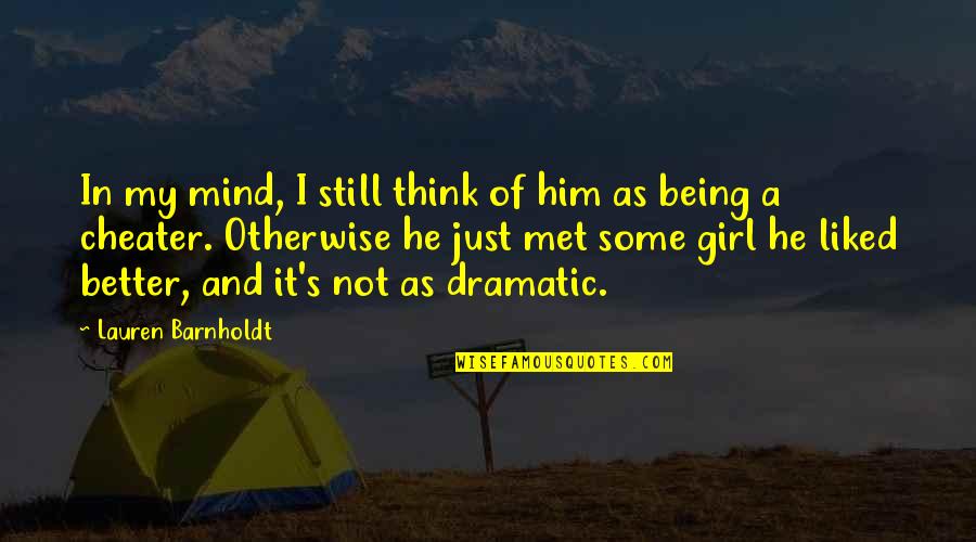 Purandare Prakashan Quotes By Lauren Barnholdt: In my mind, I still think of him Purandare Prakashan Quotes By Lauren Barnholdt: In my mind, I still think of him