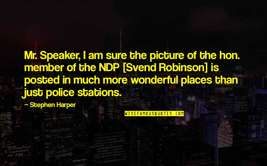 Purchas'd Quotes By Stephen Harper: Mr. Speaker, I am sure the picture of Purchas'd Quotes By Stephen Harper: Mr. Speaker, I am sure the picture of