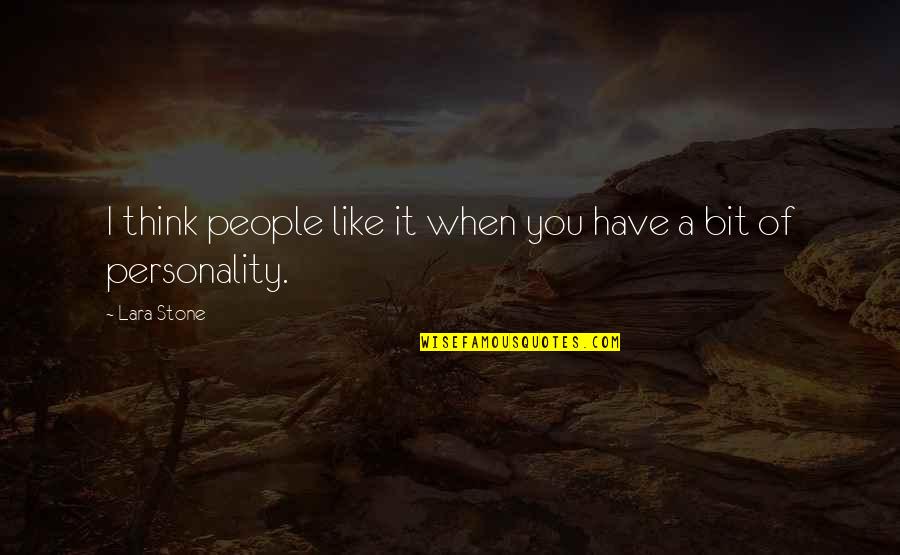 Purchasers Quotes By Lara Stone: I think people like it when you have