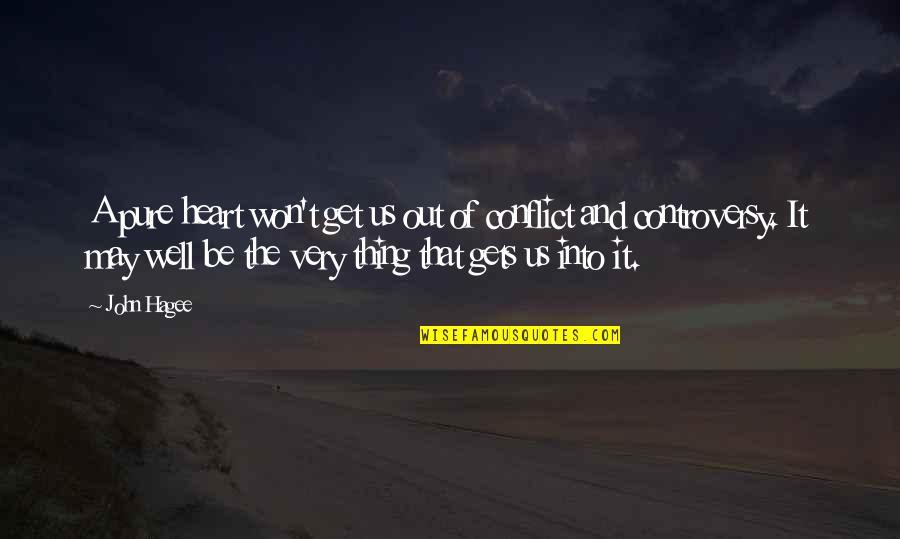 Pure From Heart Quotes By John Hagee: A pure heart won't get us out of Pure From Heart Quotes By John Hagee: A pure heart won't get us out of