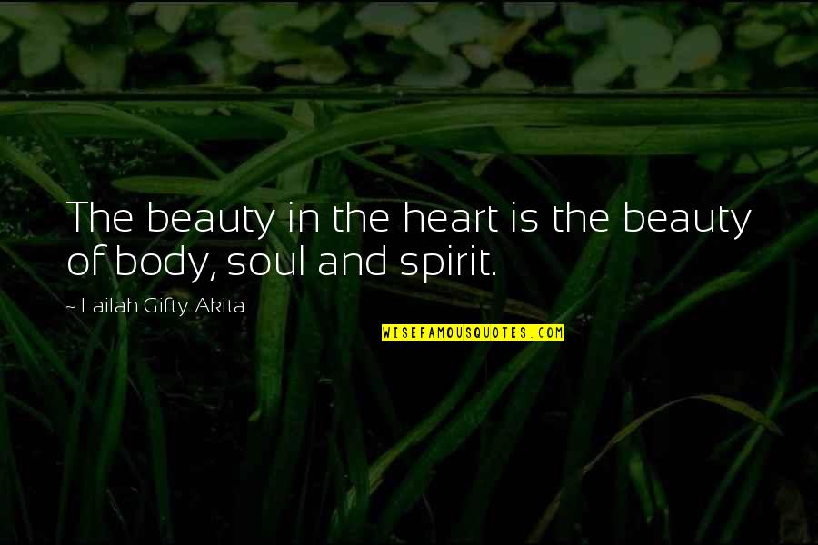 Pure Heart Love Quotes By Lailah Gifty Akita: The beauty in the heart is the beauty