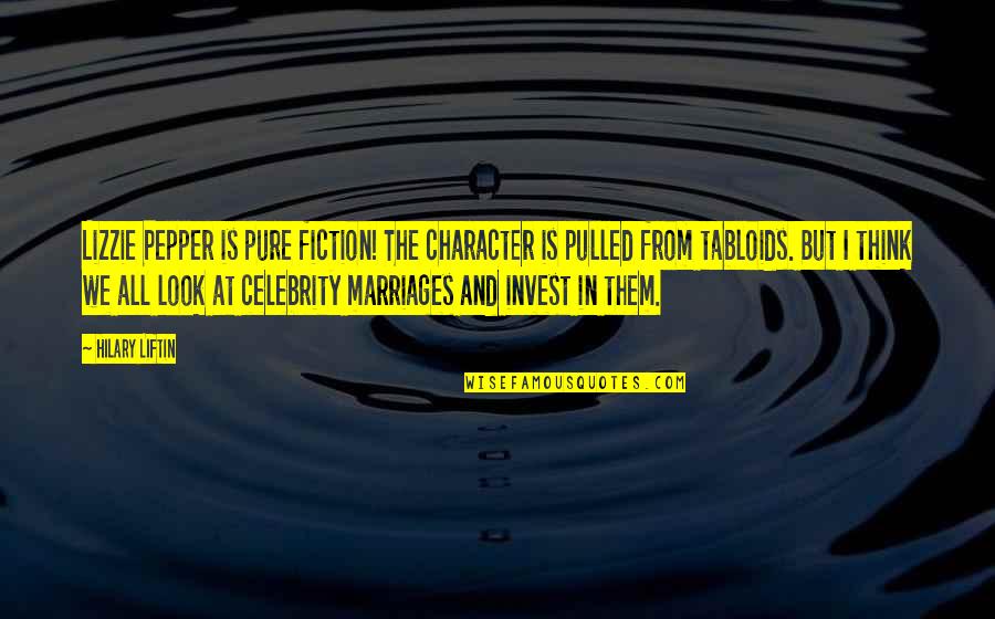 Pure Thinking Quotes By Hilary Liftin: Lizzie Pepper is pure fiction! The character is Pure Thinking Quotes By Hilary Liftin: Lizzie Pepper is pure fiction! The character is