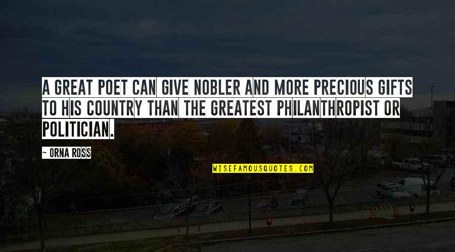 Pureed Cauliflower Quotes By Orna Ross: A great poet can give nobler and more Pureed Cauliflower Quotes By Orna Ross: A great poet can give nobler and more