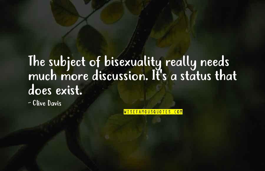 Purely Belter Quotes By Clive Davis: The subject of bisexuality really needs much more