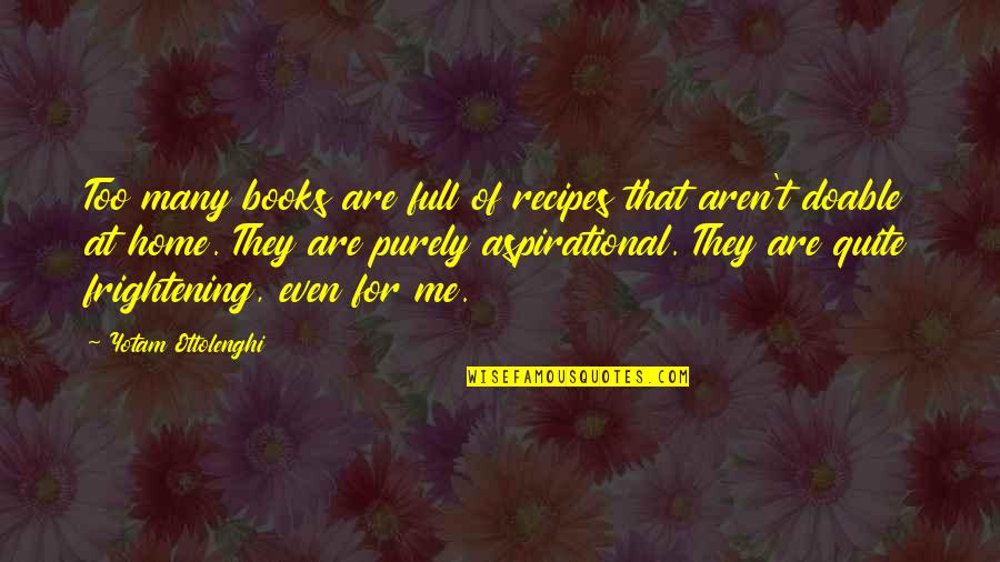 Purely Quotes By Yotam Ottolenghi: Too many books are full of recipes that