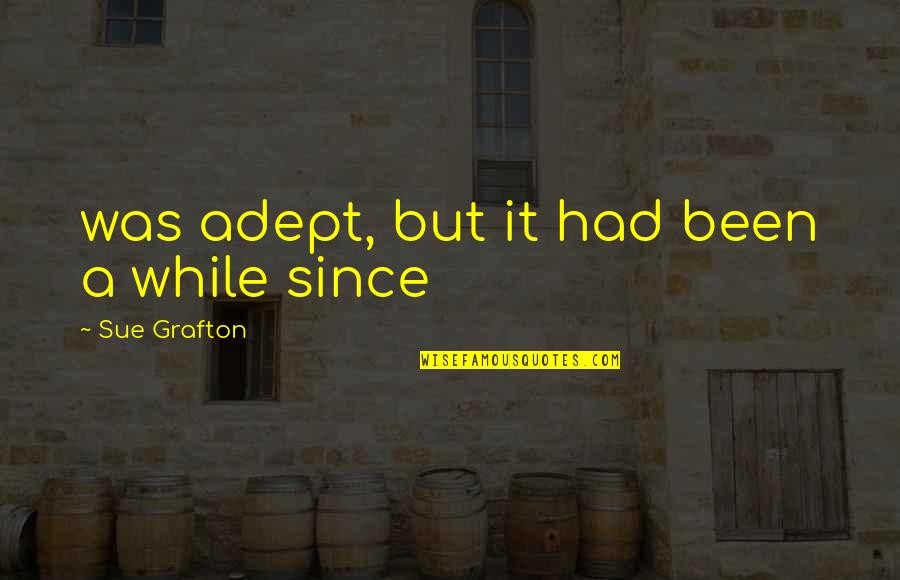 Purevolume Music Download Quotes By Sue Grafton: was adept, but it had been a while Purevolume Music Download Quotes By Sue Grafton: was adept, but it had been a while