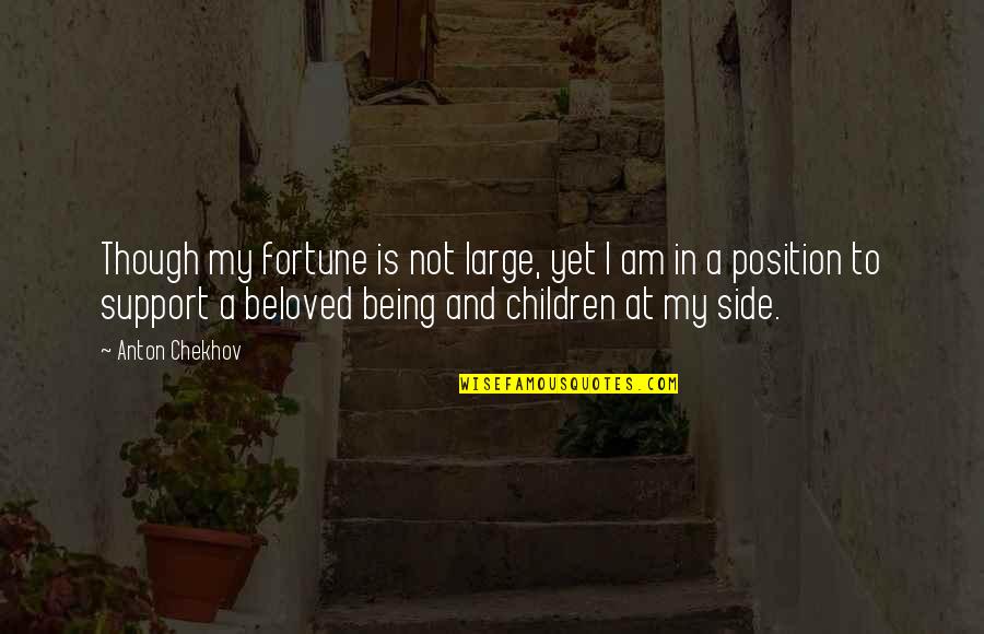 Purifier Air Quotes By Anton Chekhov: Though my fortune is not large, yet I Purifier Air Quotes By Anton Chekhov: Though my fortune is not large, yet I
