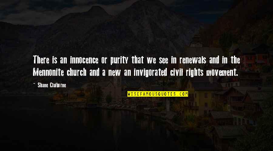 Purity And Innocence Quotes By Shane Claiborne: There is an innocence or purity that we Purity And Innocence Quotes By Shane Claiborne: There is an innocence or purity that we