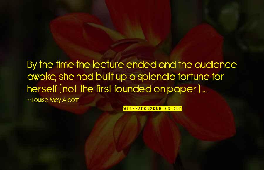 Purled Brioche Quotes By Louisa May Alcott: By the time the lecture ended and the Purled Brioche Quotes By Louisa May Alcott: By the time the lecture ended and the