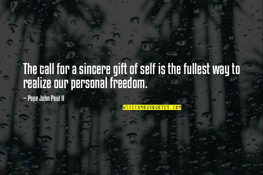 Purohit Bhata Quotes By Pope John Paul II: The call for a sincere gift of self