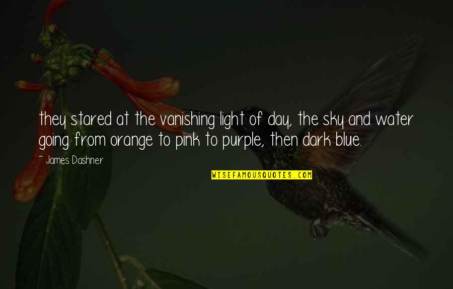 Purple And Blue Quotes By James Dashner: they stared at the vanishing light of day,