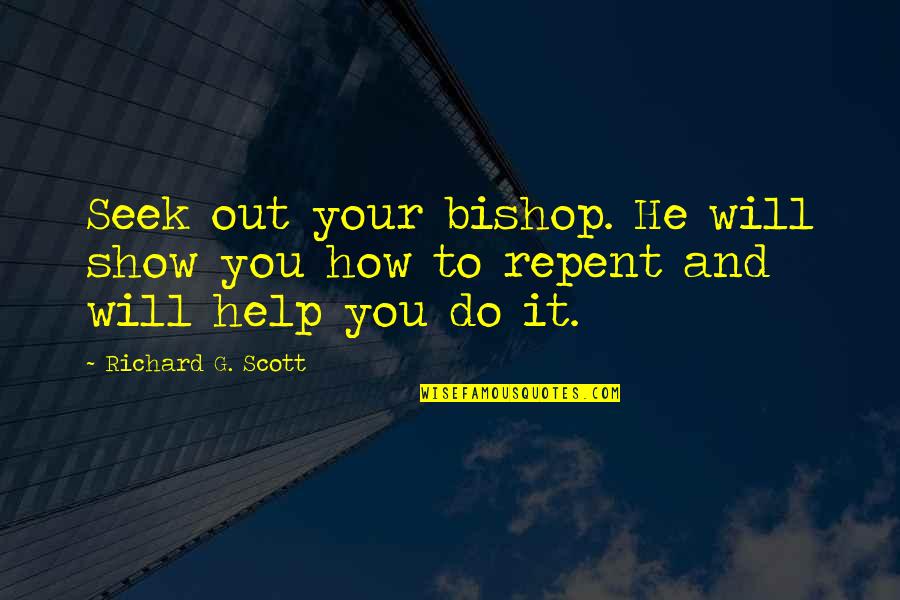 Purple Clover Images And Quotes By Richard G. Scott: Seek out your bishop. He will show you