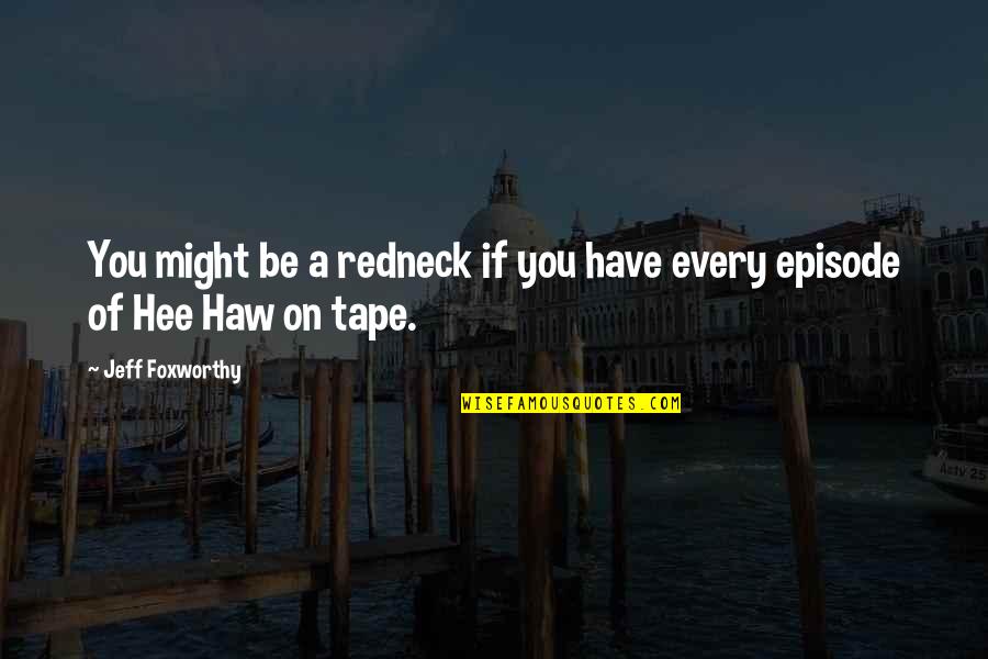 Purple Pink Sky Quotes By Jeff Foxworthy: You might be a redneck if you have Purple Pink Sky Quotes By Jeff Foxworthy: You might be a redneck if you have