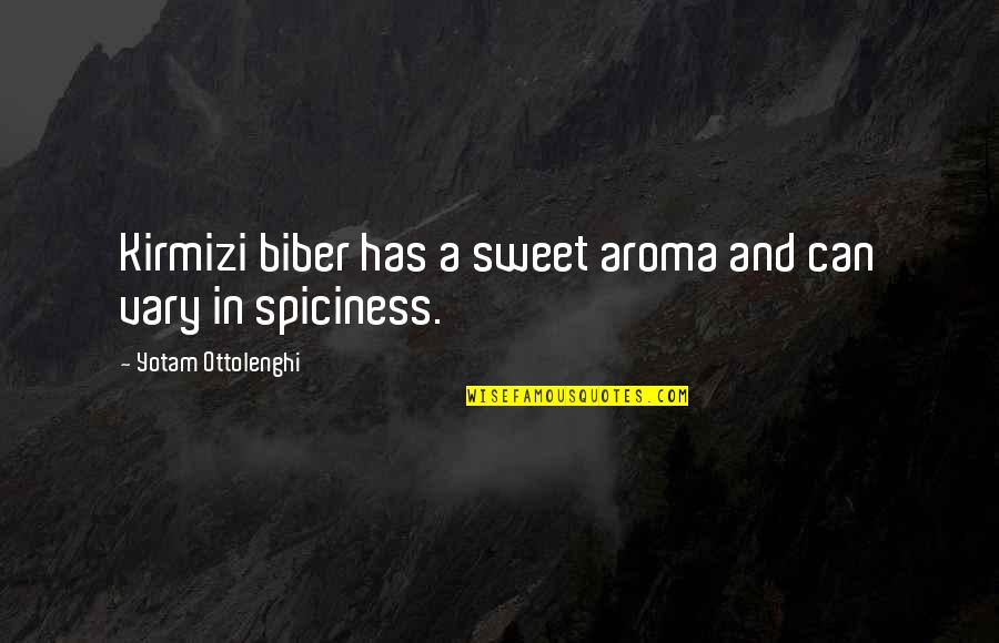 Purple Skies Quotes By Yotam Ottolenghi: Kirmizi biber has a sweet aroma and can