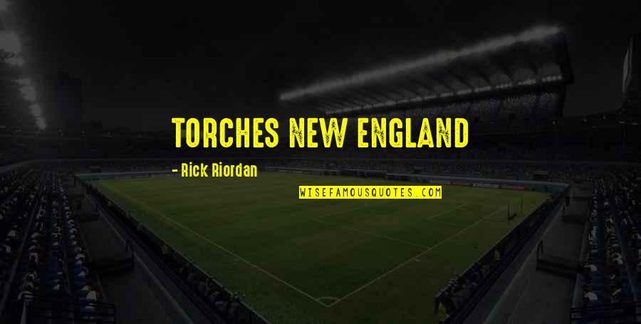 Purplish Skin Quotes By Rick Riordan: TORCHES NEW ENGLAND