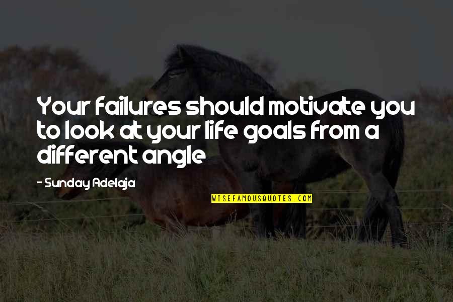 Purpose And Motivation Quotes By Sunday Adelaja: Your failures should motivate you to look at