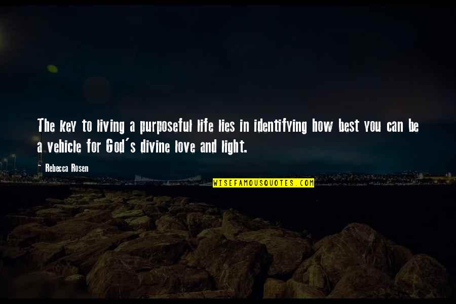 Purpose For Living Quotes By Rebecca Rosen: The key to living a purposeful life lies Purpose For Living Quotes By Rebecca Rosen: The key to living a purposeful life lies
