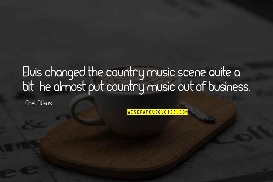 Purposeful Schooling Quotes By Chet Atkins: Elvis changed the country music scene quite a Purposeful Schooling Quotes By Chet Atkins: Elvis changed the country music scene quite a