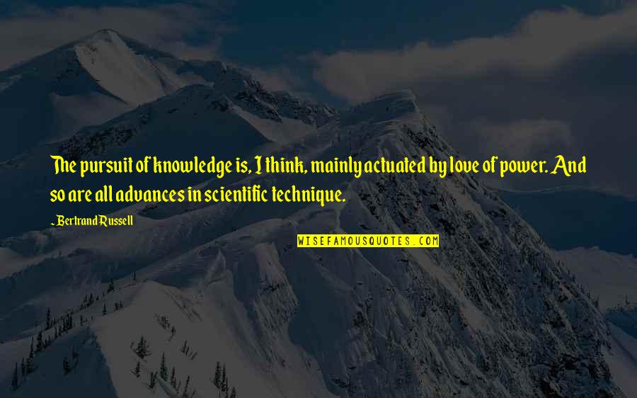 Pursuit Of Knowledge Quotes By Bertrand Russell: The pursuit of knowledge is, I think, mainly Pursuit Of Knowledge Quotes By Bertrand Russell: The pursuit of knowledge is, I think, mainly
