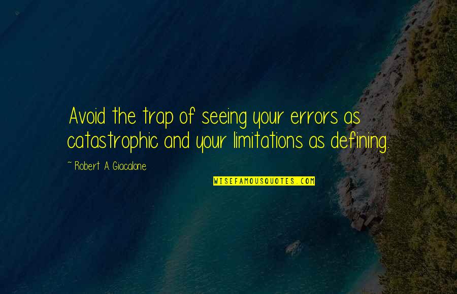 Pushpanjali Devotional Songs Quotes By Robert A. Giacalone: Avoid the trap of seeing your errors as Pushpanjali Devotional Songs Quotes By Robert A. Giacalone: Avoid the trap of seeing your errors as