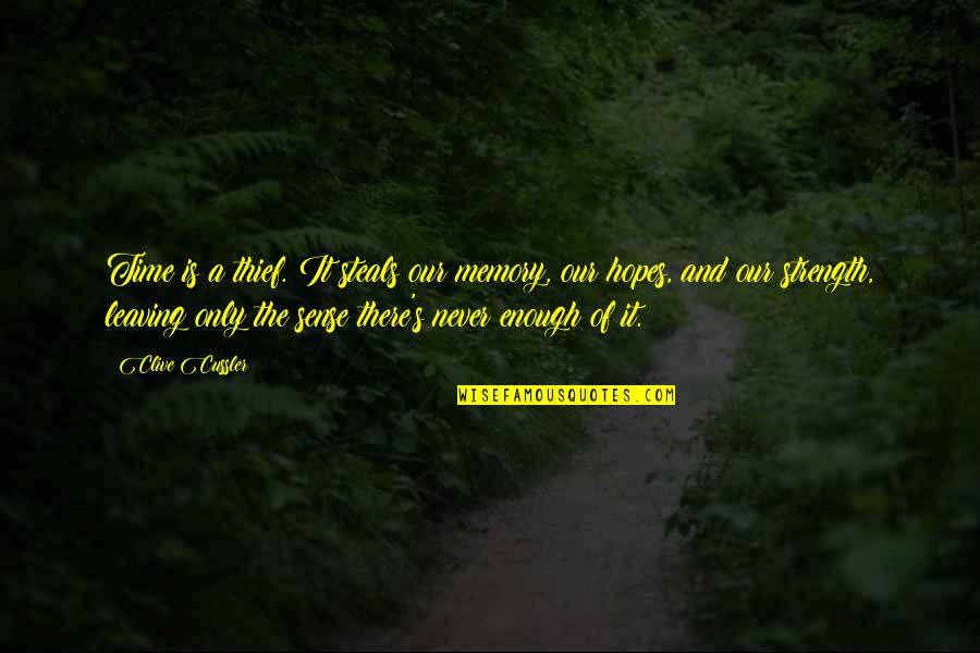 Pusieron La Quotes By Clive Cussler: Time is a thief. It steals our memory,