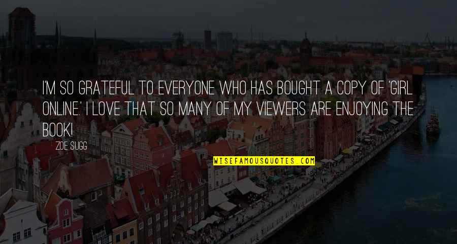 Pusieron La Quotes By Zoe Sugg: I'm so grateful to everyone who has bought