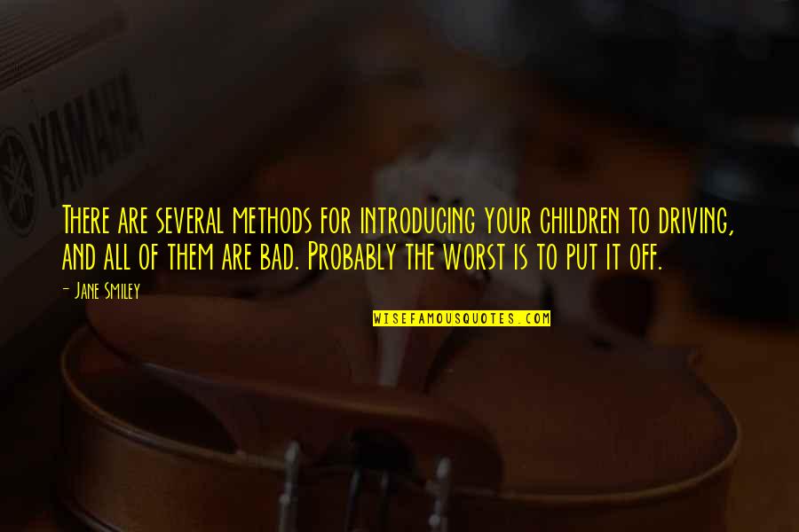 Puslice Quotes By Jane Smiley: There are several methods for introducing your children Puslice Quotes By Jane Smiley: There are several methods for introducing your children