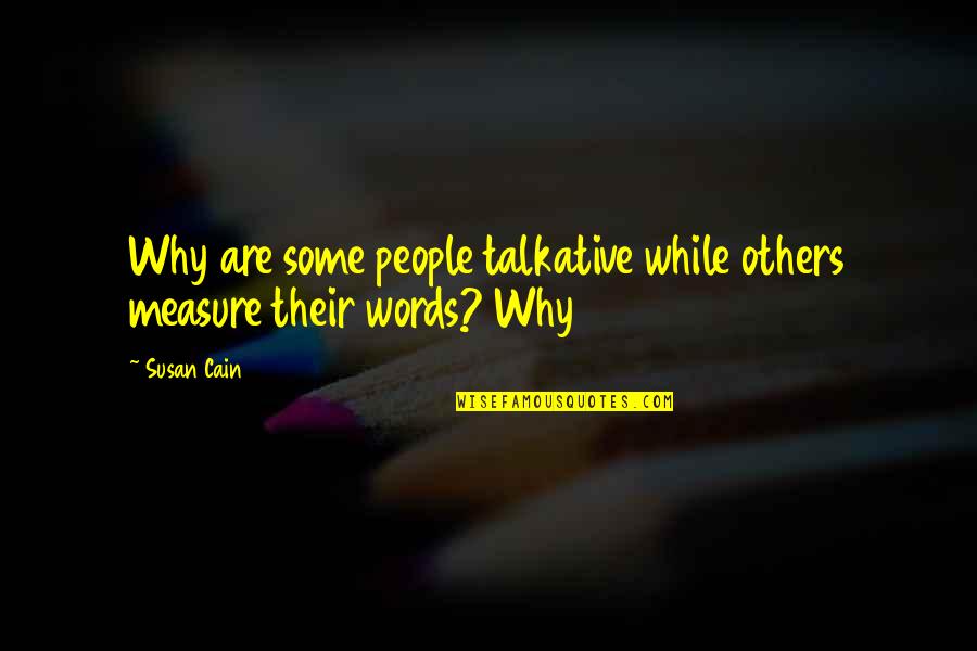 Pusong Luhaan Quotes By Susan Cain: Why are some people talkative while others measure