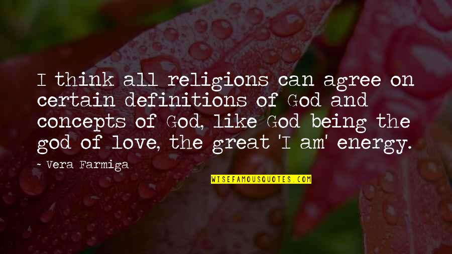 Puspakom Quotes By Vera Farmiga: I think all religions can agree on certain Puspakom Quotes By Vera Farmiga: I think all religions can agree on certain