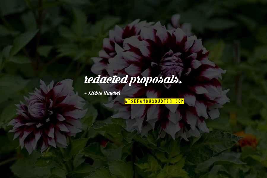 Pustite Me Da Quotes By Libbie Hawker: redacted proposals.