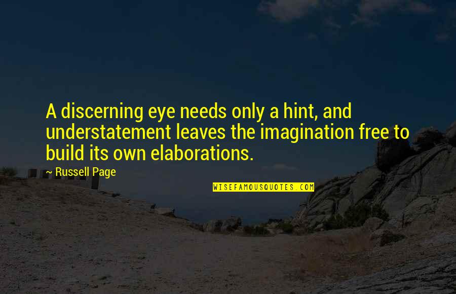 Pustular Dermatitis Quotes By Russell Page: A discerning eye needs only a hint, and