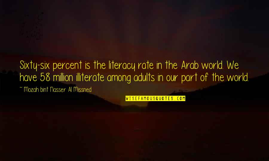 Puszczyk Quotes By Mozah Bint Nasser Al Missned: Sixty-six percent is the literacy rate in the