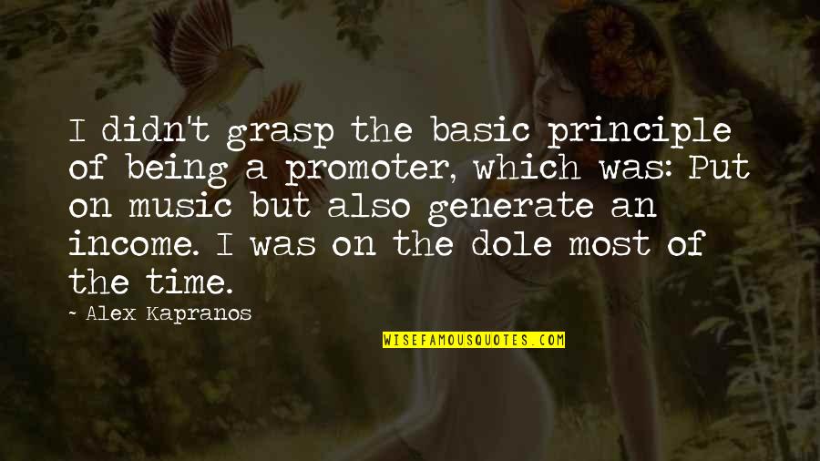 Put On Quotes By Alex Kapranos: I didn't grasp the basic principle of being