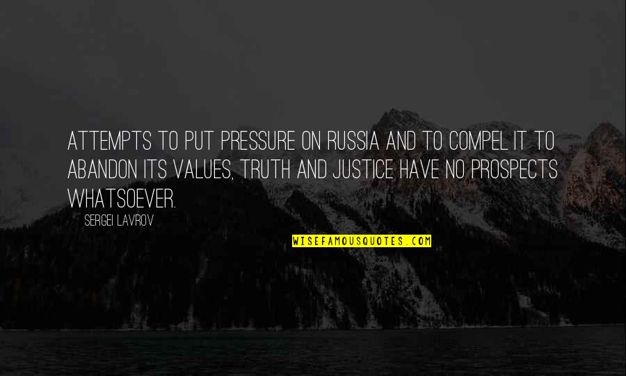 Put Pressure On Quotes By Sergei Lavrov: Attempts to put pressure on Russia and to Put Pressure On Quotes By Sergei Lavrov: Attempts to put pressure on Russia and to