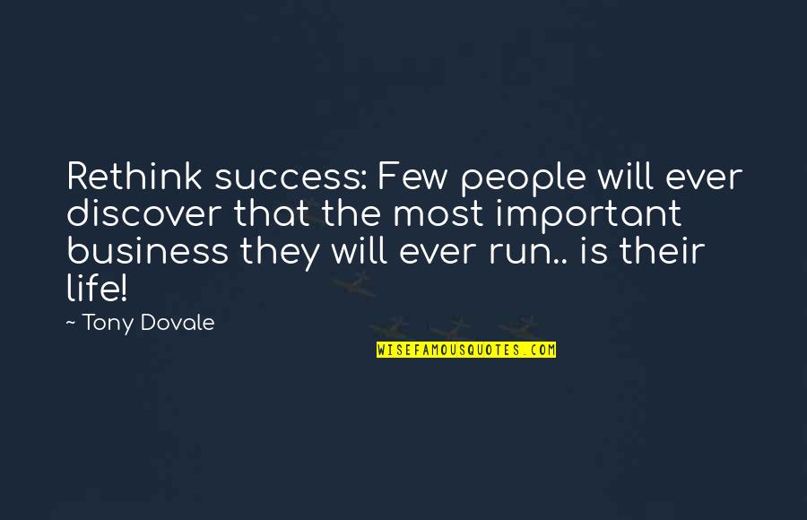 Putala Obituary Quotes By Tony Dovale: Rethink success: Few people will ever discover that Putala Obituary Quotes By Tony Dovale: Rethink success: Few people will ever discover that