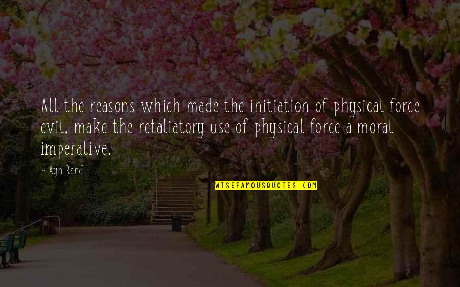 Putovati Besplatno Quotes By Ayn Rand: All the reasons which made the initiation of Putovati Besplatno Quotes By Ayn Rand: All the reasons which made the initiation of