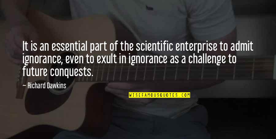 Putrefaccion Definicion Quotes By Richard Dawkins: It is an essential part of the scientific Putrefaccion Definicion Quotes By Richard Dawkins: It is an essential part of the scientific
