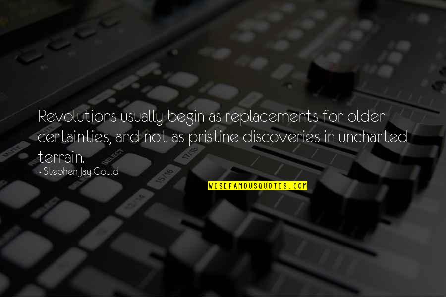 Putschists Pronounce Quotes By Stephen Jay Gould: Revolutions usually begin as replacements for older certainties, Putschists Pronounce Quotes By Stephen Jay Gould: Revolutions usually begin as replacements for older certainties,