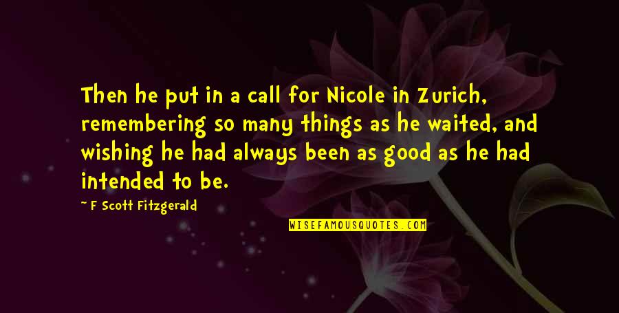 Putting Word In Quotes By F Scott Fitzgerald: Then he put in a call for Nicole