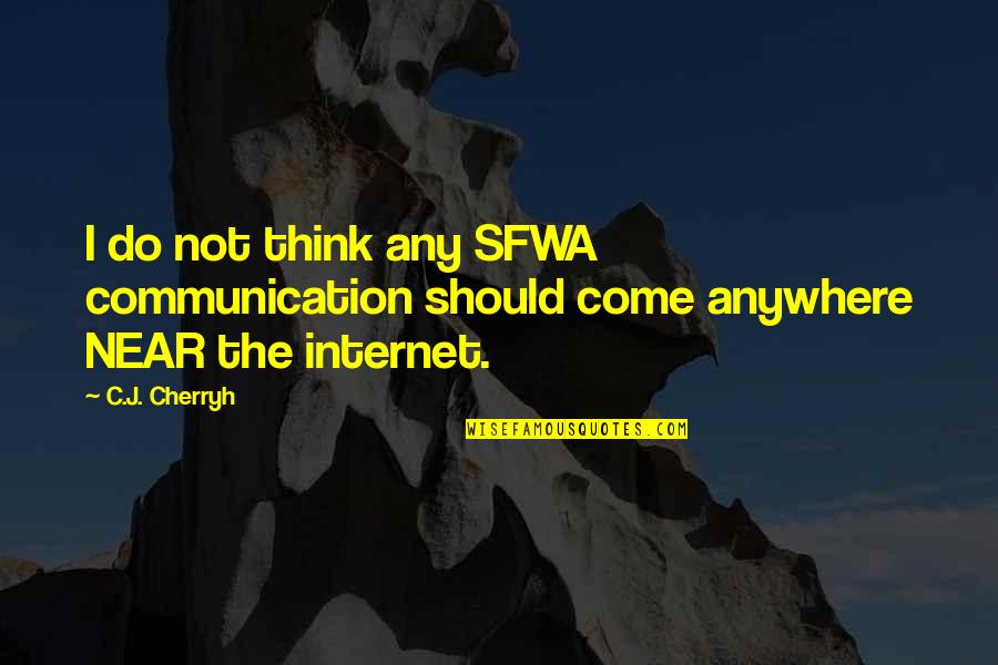 Putus Asa Quotes By C.J. Cherryh: I do not think any SFWA communication should