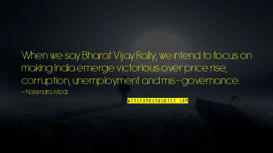 Putzi Quotes By Narendra Modi: When we say Bharat Vijay Rally, we intend