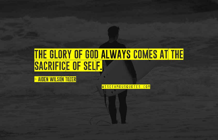 Puutavara Hinnasto Quotes By Aiden Wilson Tozer: The glory of God always comes at the