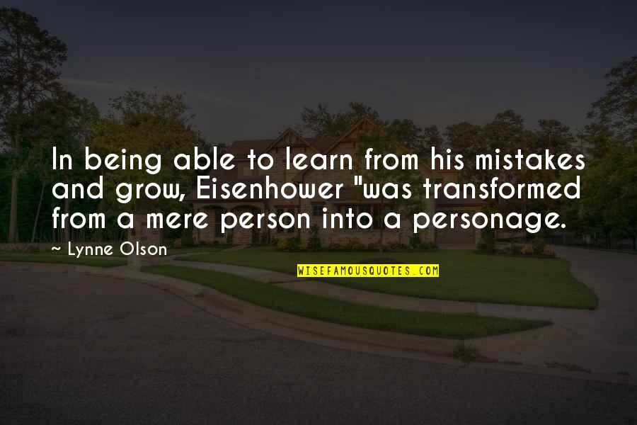 Pwents Quotes By Lynne Olson: In being able to learn from his mistakes