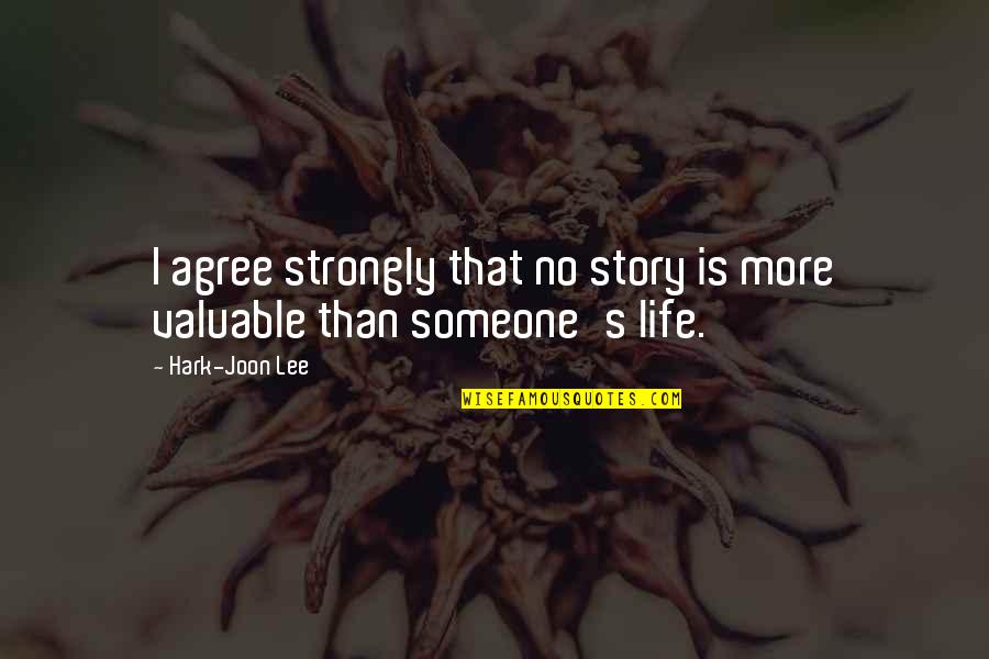Pyaar Sad Quotes By Hark-Joon Lee: I agree strongly that no story is more