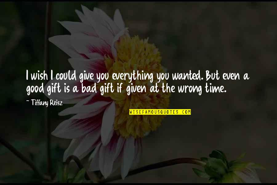 Pythagorus's Quotes By Tiffany Reisz: I wish I could give you everything you