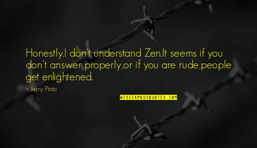 Python 3 Remove Quotes By Jerry Pinto: Honestly.I don't understand Zen.It seems if you don't Python 3 Remove Quotes By Jerry Pinto: Honestly.I don't understand Zen.It seems if you don't